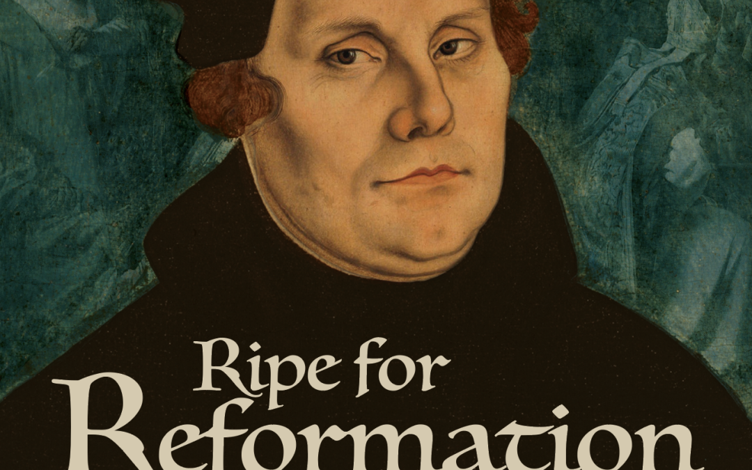 Ripe for Reformation