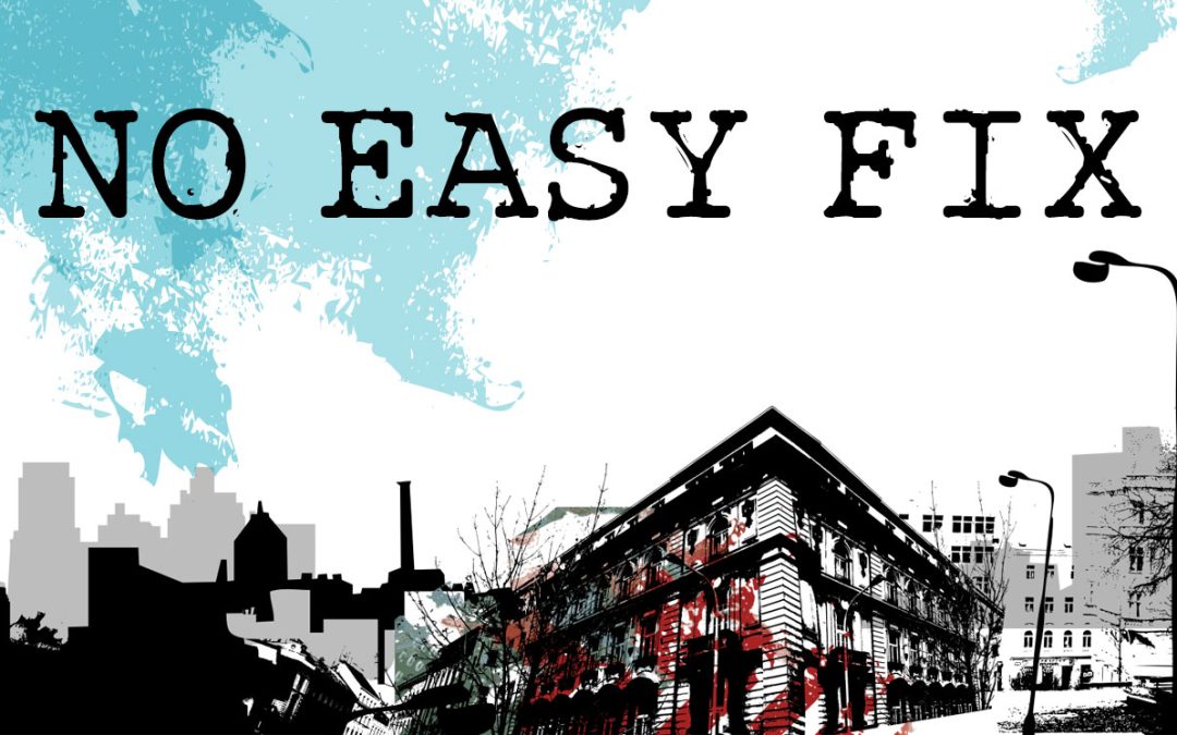 No Easy Fix